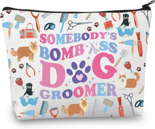 Dog Groomer Makeup Bag Dog Hairdresser Dog Grooming Gift Dog Salon Gift Somebody'S Bomb Ass Dog Groomer Dog Lover Gift (Dog Groomer)
